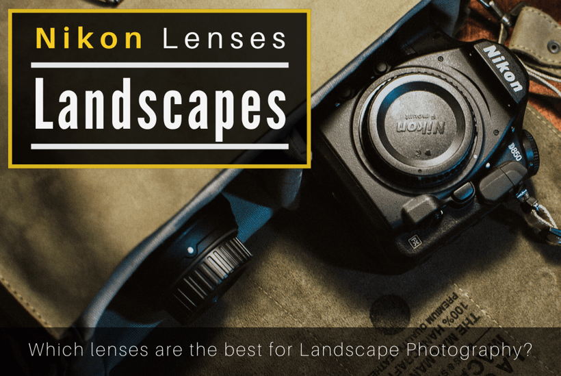 good landscape lens for nikon