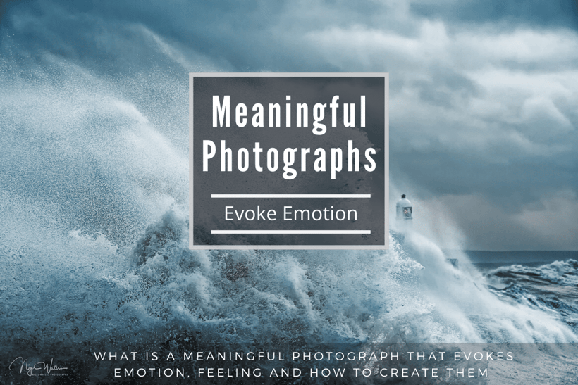 How to take meaningful photographs